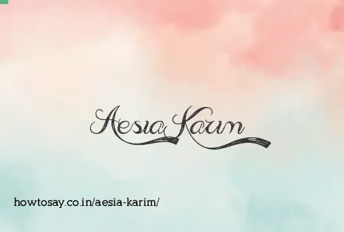 Aesia Karim