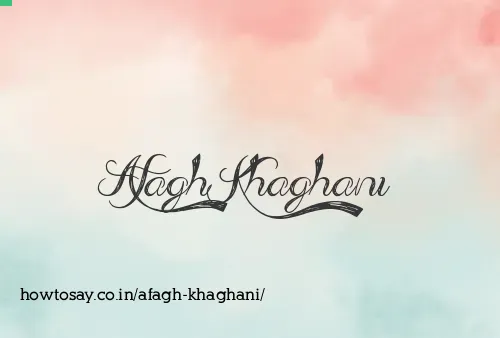 Afagh Khaghani