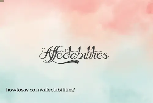 Affectabilities