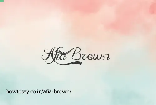 Afia Brown