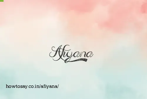 Afiyana