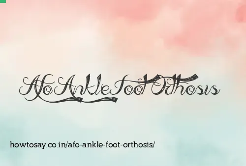 Afo Ankle Foot Orthosis