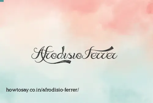 Afrodisio Ferrer