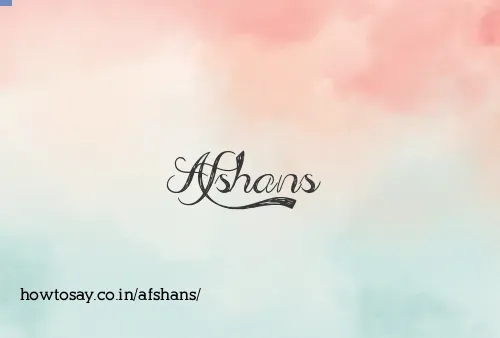 Afshans