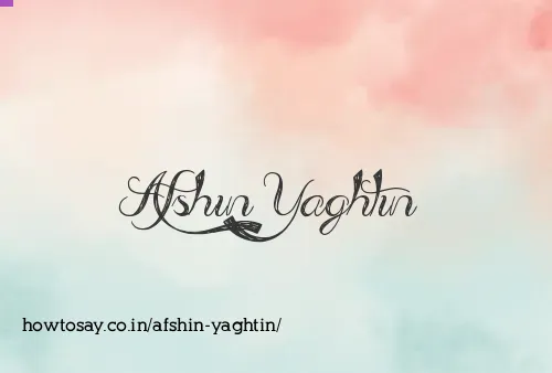 Afshin Yaghtin