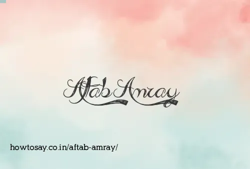 Aftab Amray