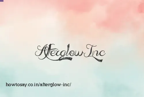Afterglow Inc