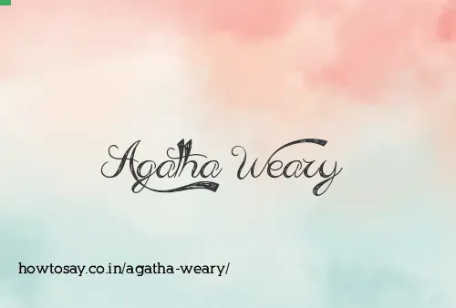Agatha Weary