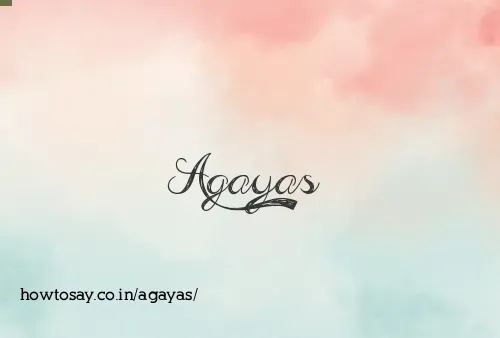 Agayas