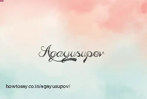 Agayusupov