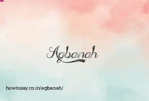 Agbanah