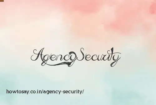 Agency Security