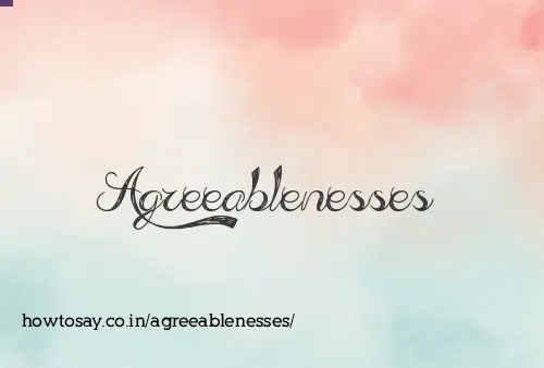 Agreeablenesses