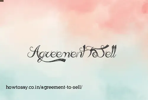 Agreement To Sell