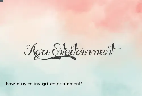 Agri Entertainment