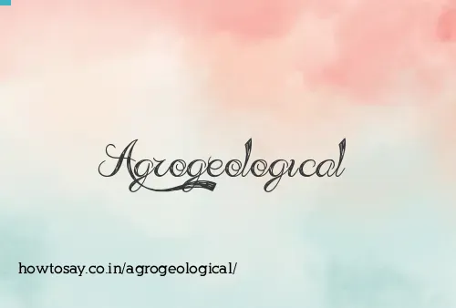 Agrogeological