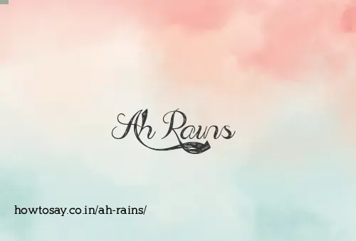 Ah Rains