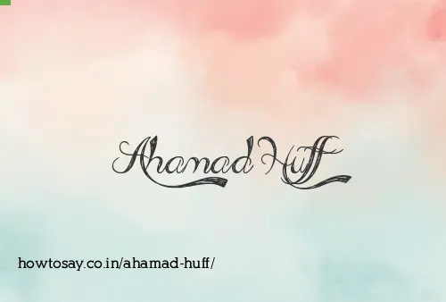 Ahamad Huff