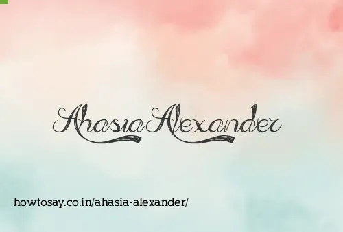 Ahasia Alexander