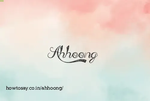 Ahhoong