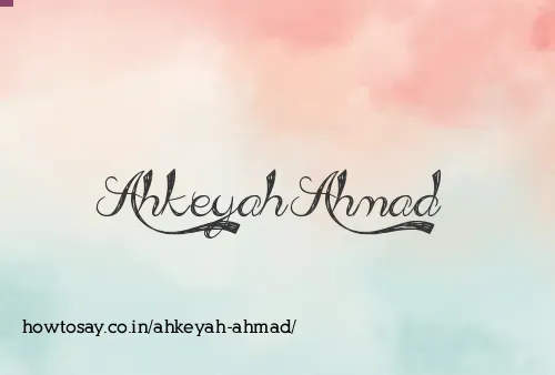 Ahkeyah Ahmad