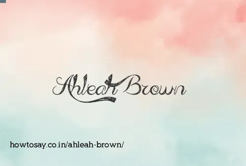Ahleah Brown