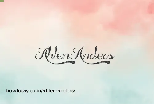 Ahlen Anders
