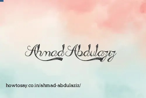 Ahmad Abdulaziz