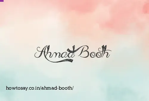 Ahmad Booth