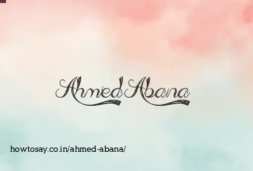 Ahmed Abana