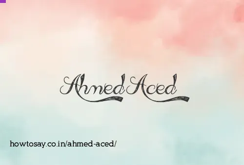 Ahmed Aced