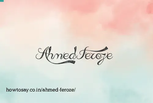 Ahmed Feroze