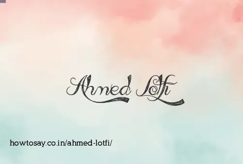 Ahmed Lotfi