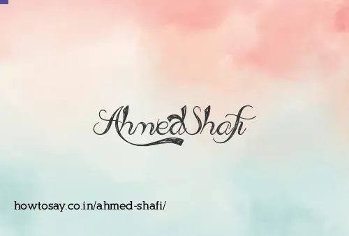 Ahmed Shafi