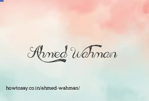 Ahmed Wahman