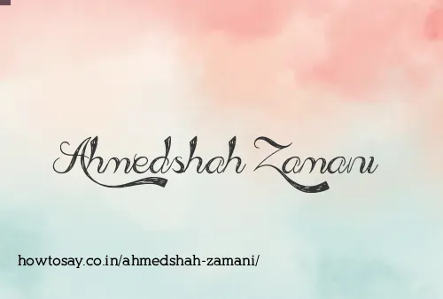 Ahmedshah Zamani