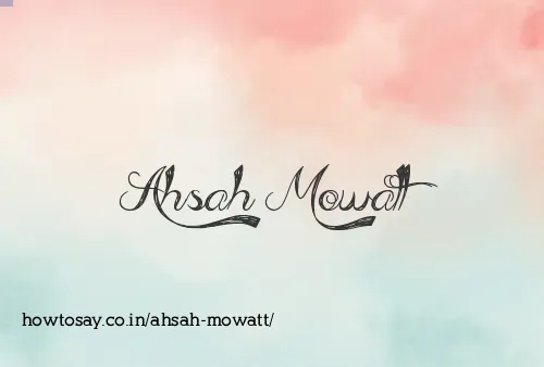Ahsah Mowatt