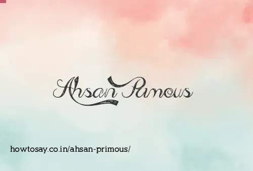 Ahsan Primous