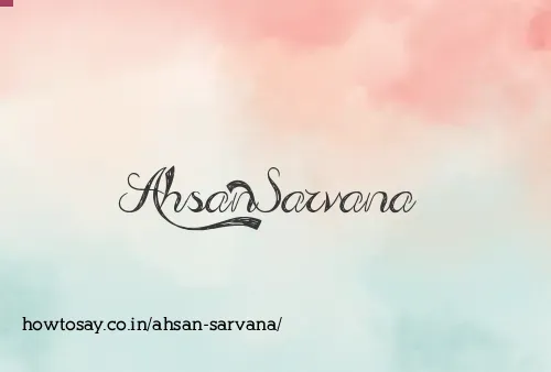 Ahsan Sarvana