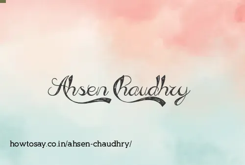 Ahsen Chaudhry