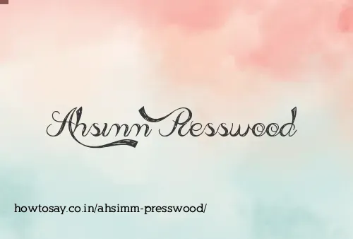 Ahsimm Presswood