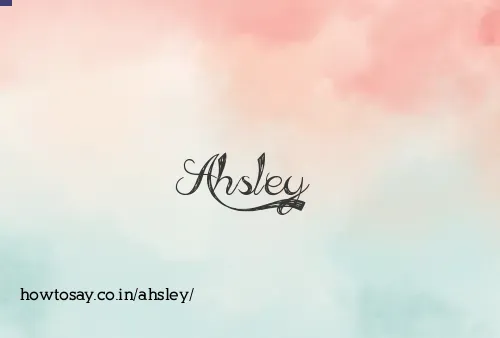 Ahsley