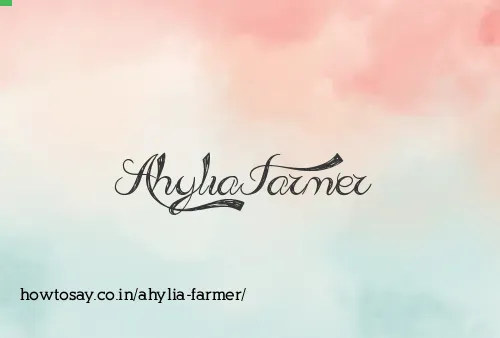Ahylia Farmer