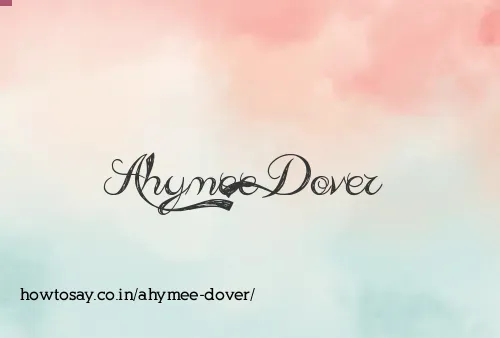 Ahymee Dover