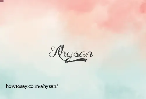 Ahysan