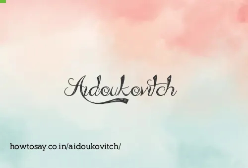 Aidoukovitch