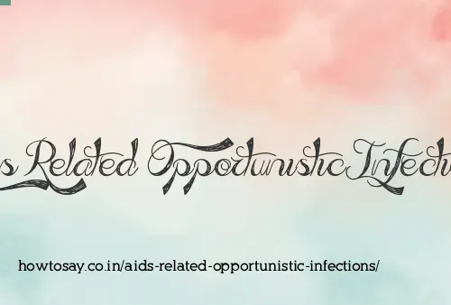 Aids Related Opportunistic Infections