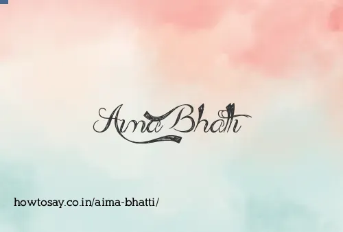 Aima Bhatti