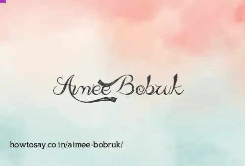 Aimee Bobruk