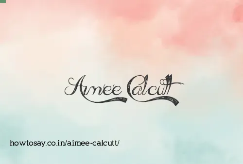 Aimee Calcutt